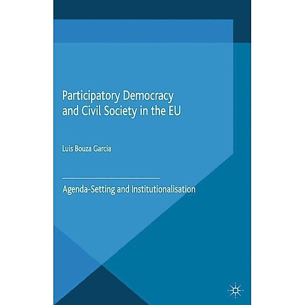 Participatory Democracy and Civil Society in the EU, Luis Bouza Garcia