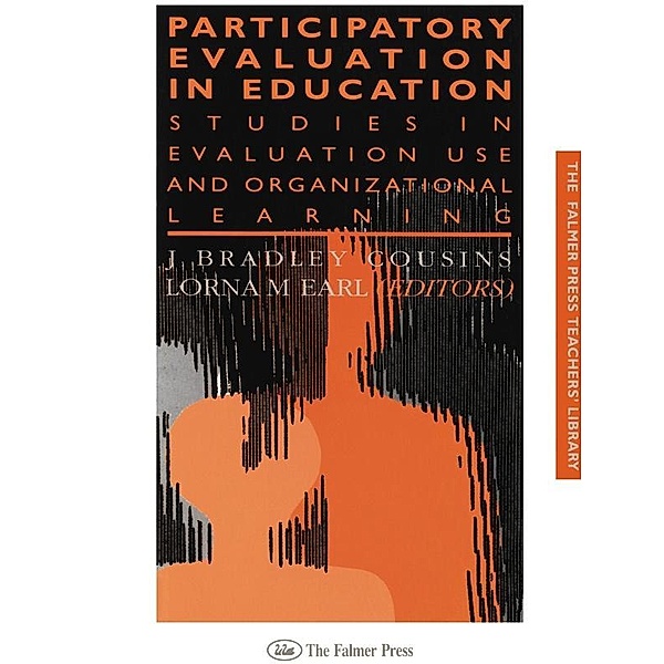 Participatory Evaluation In Education, Lorna M. Earl