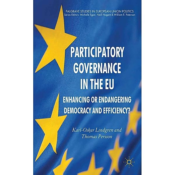 Participatory Governance in the EU / Palgrave Studies in European Union Politics, K. Lindgren, T. Persson