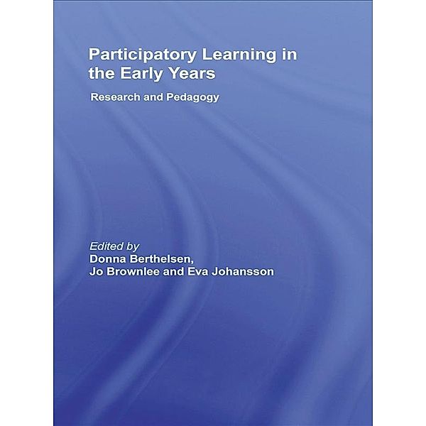 Participatory Learning in the Early Years / Routledge Research in Education
