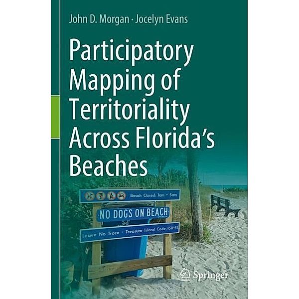Participatory Mapping of Territoriality Across Florida's Beaches, John D. Morgan, Jocelyn Evans