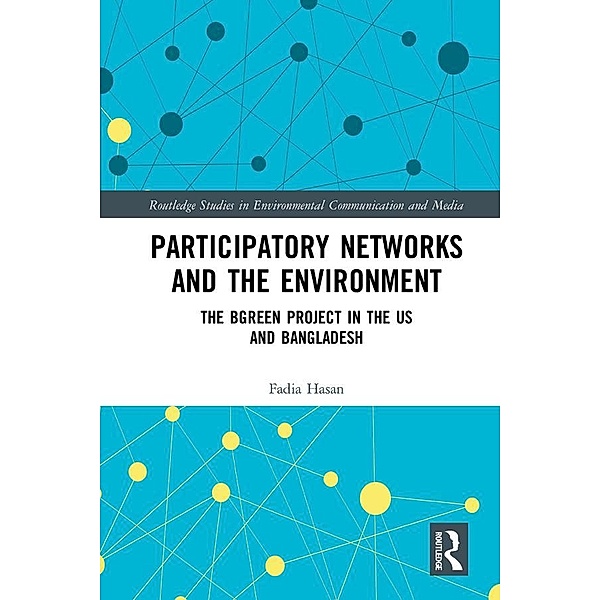 Participatory Networks and the Environment, Fadia Hasan