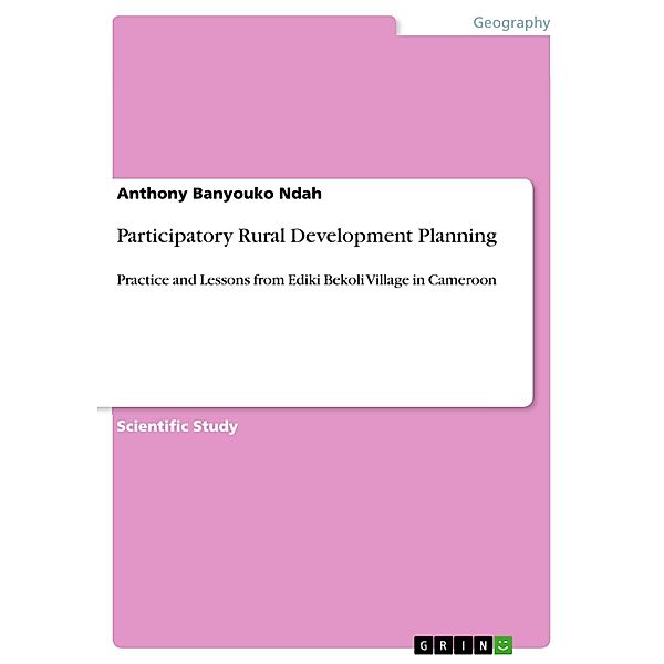 Participatory Rural Development Planning, Anthony Banyouko Ndah