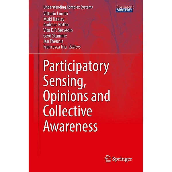 Participatory Sensing, Opinions and Collective Awareness / Understanding Complex Systems