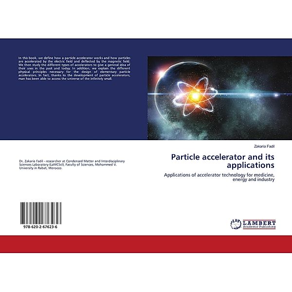 Particle accelerator and its applications, Zakaria Fadil