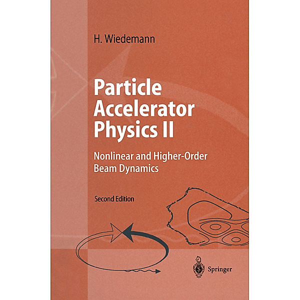 Particle Accelerator Physics II, H. Wiedemann