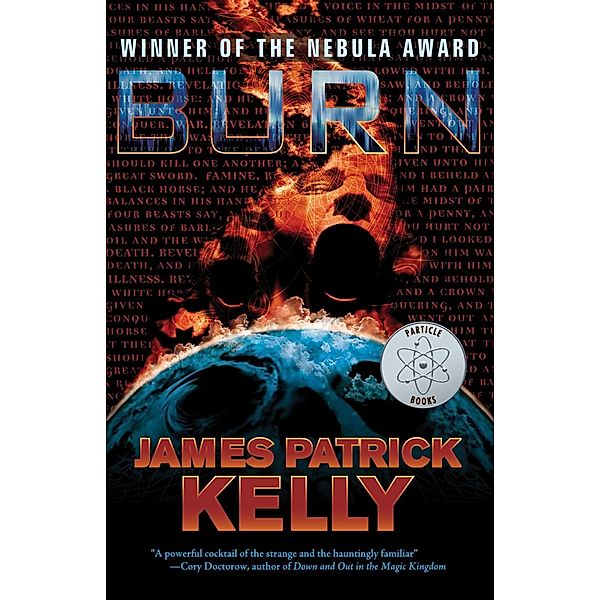 Particle Books: Burn, James Patrick Kelly