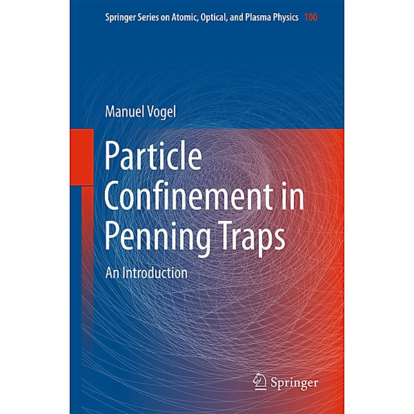 Particle Confinement in Penning Traps, Manuel Vogel