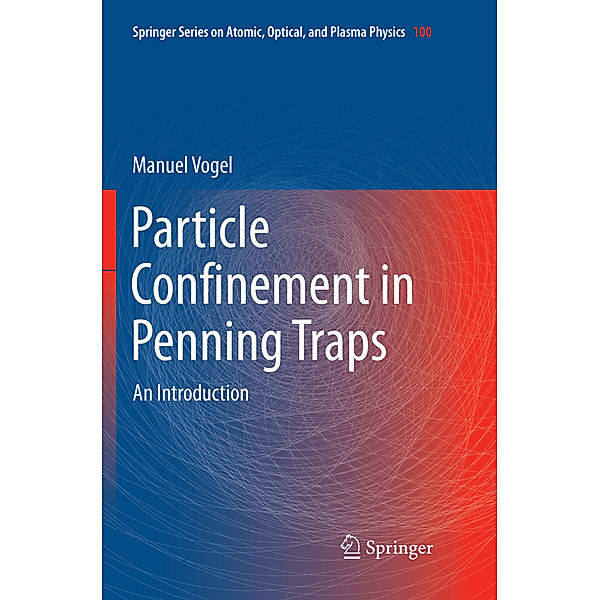 Particle Confinement in Penning Traps, Manuel Vogel