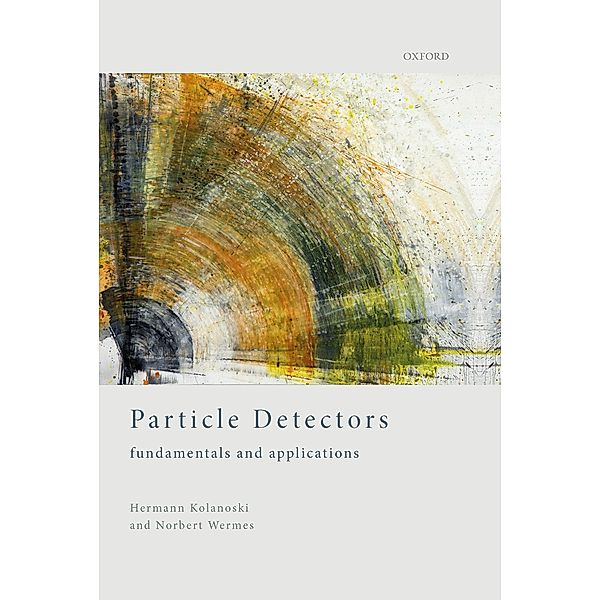 Particle Detectors, Hermann Kolanoski, Norbert Wermes