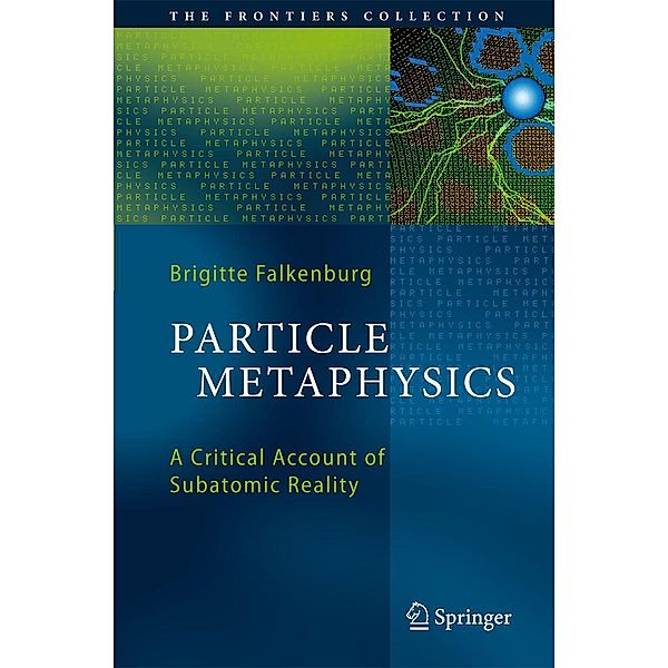 Particle Metaphysics, Brigitte Falkenburg