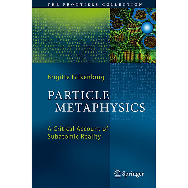 Particle Metaphysics, Brigitte Falkenburg