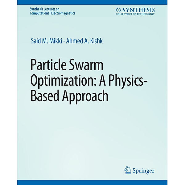 Particle Swarm Optimizaton, Said M. Mikki, Ahmed A. Kishk