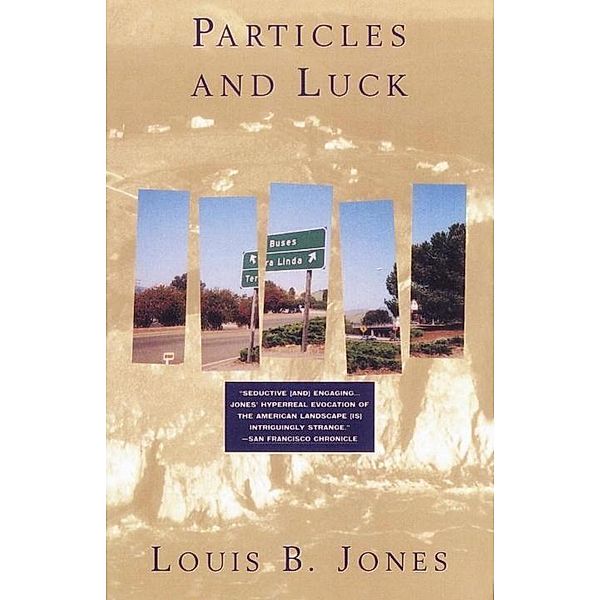 Particles and Luck, Louis B. Jones