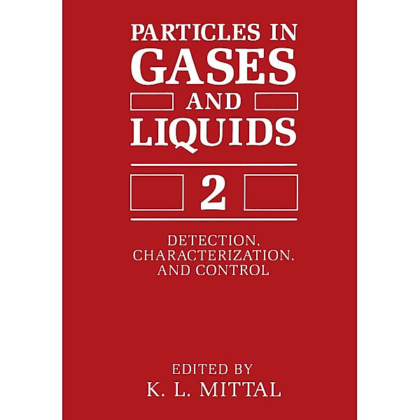 Particles in Gases and Liquids 2