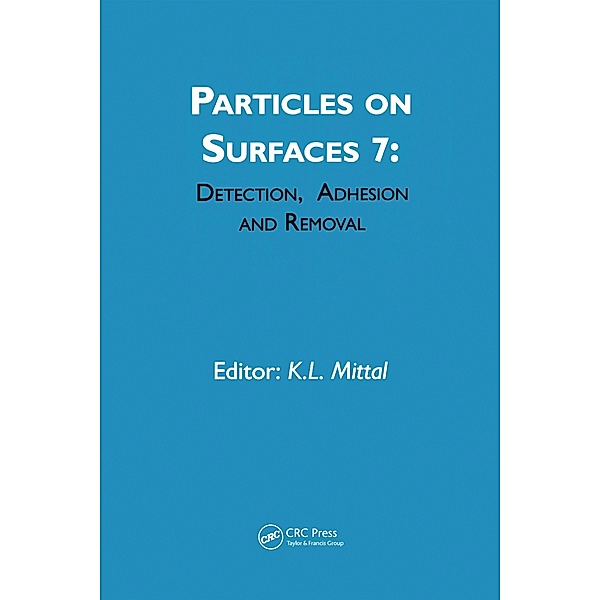 Particles on Surfaces: Detection, Adhesion and Removal, Volume 7