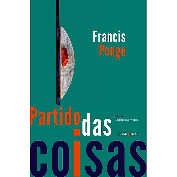 Partido das coisas, Francis Ponge