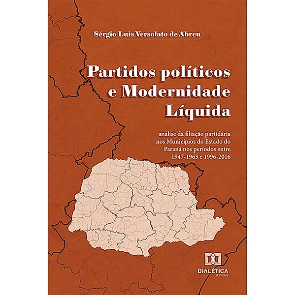 Partidos políticos e Modernidade Líquida, Sérgio Luis Versolato de Abreu