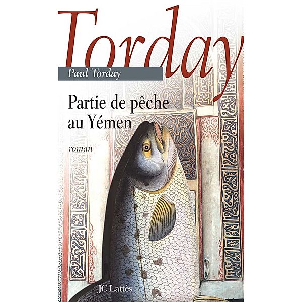 Partie de pêche au Yémen / Romans étrangers, Paul Torday