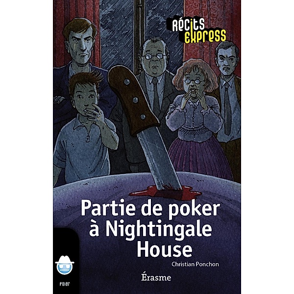Partie de poker à Nightingale House, Christian Ponchon, Récits Express