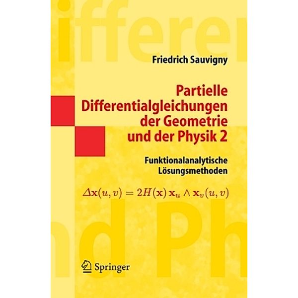 Partielle Differentialgleichungen der Geometrie und der Physik, Friedrich Sauvigny