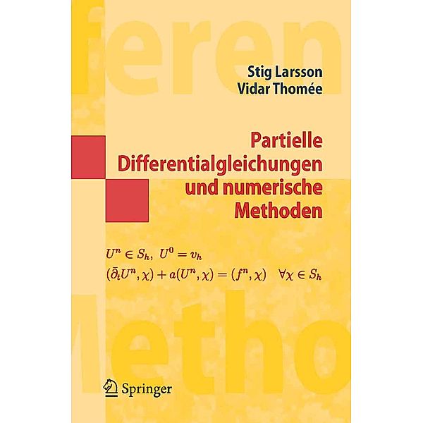 Partielle Differentialgleichungen und numerische Methoden / Masterclass, Stig Larsson, Vidar Thomee