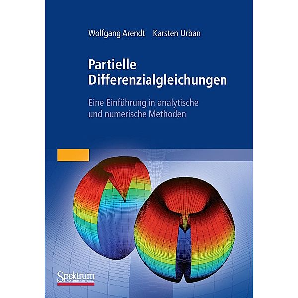 Partielle Differenzialgleichungen, Wolfgang Arendt, Karsten Urban