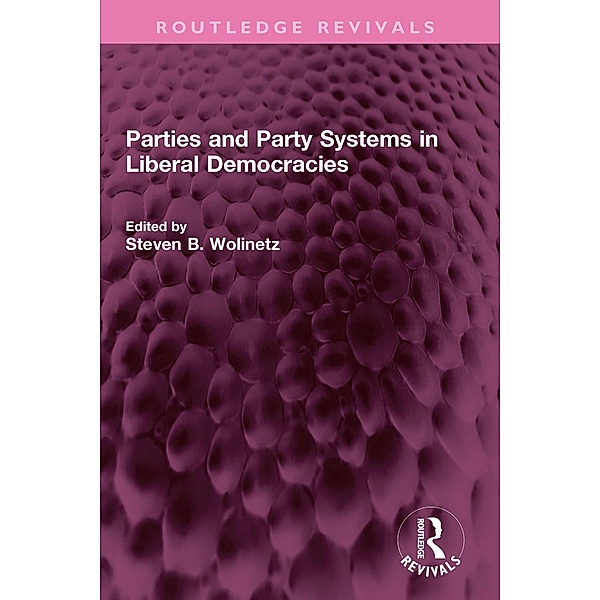 Parties and Party Systems in Liberal Democracies