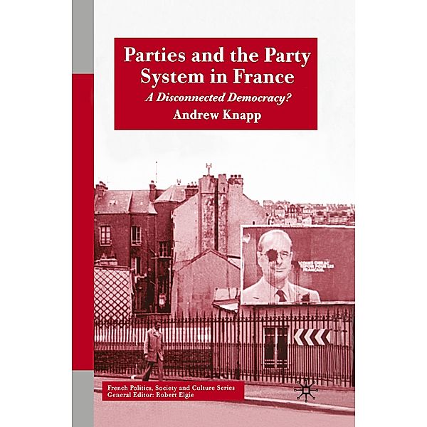 Parties and the Party System in France, A. Knapp
