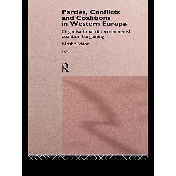Parties, Conflicts and Coalitions in Western Europe, Moshe Maor