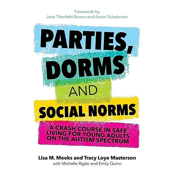 Parties, Dorms and Social Norms, Lisa M. Meeks, Tracy Loye Masterson