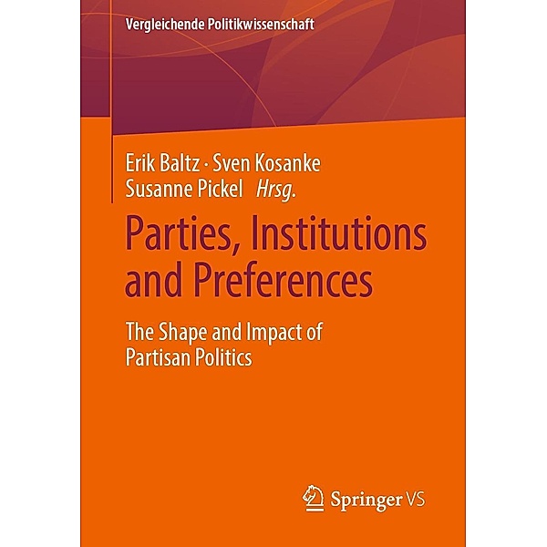 Parties, Institutions and Preferences / Vergleichende Politikwissenschaft