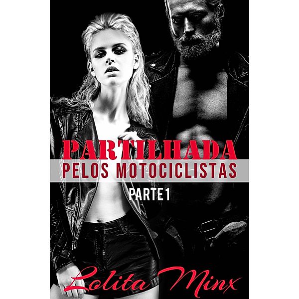 Partilhada Pelos Motociclistas, Lolita Minx