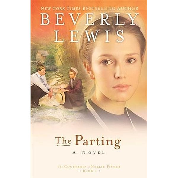 Parting (The Courtship of Nellie Fisher Book #1), Beverly Lewis
