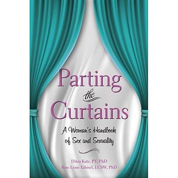 Parting the Curtains, PT, Phd Ditza Katz