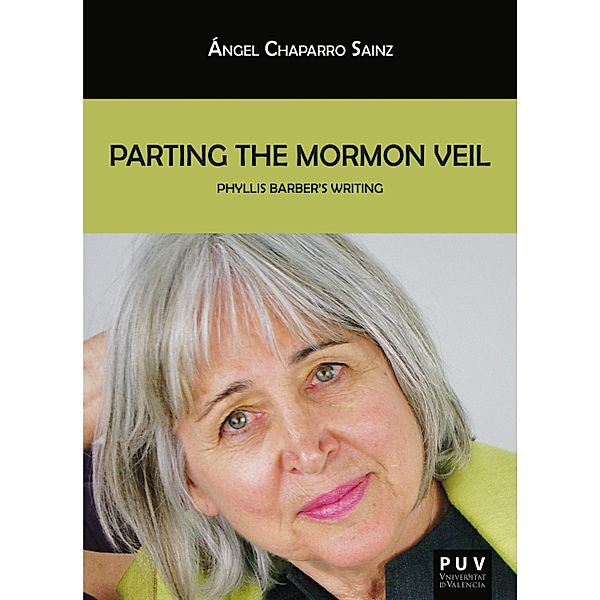Parting the Mormon Veil / Biblioteca Javier Coy d'estudis Nord-Americans Bd.96, Ángel Chaparro Sanz