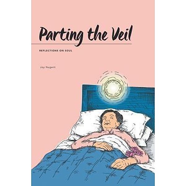 Parting the Veil / Westwood Books Publishing LLC, Joy Nugent