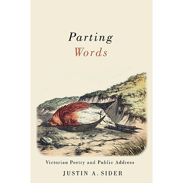 Parting Words / Victorian Literature and Culture Series, Justin A. Sider