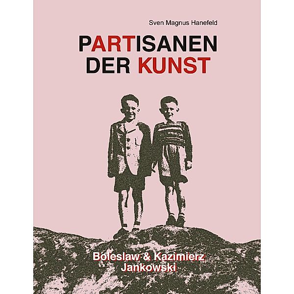 Partisanen der Kunst, Kazimierz Jankowski, Boleslaw Jankowski