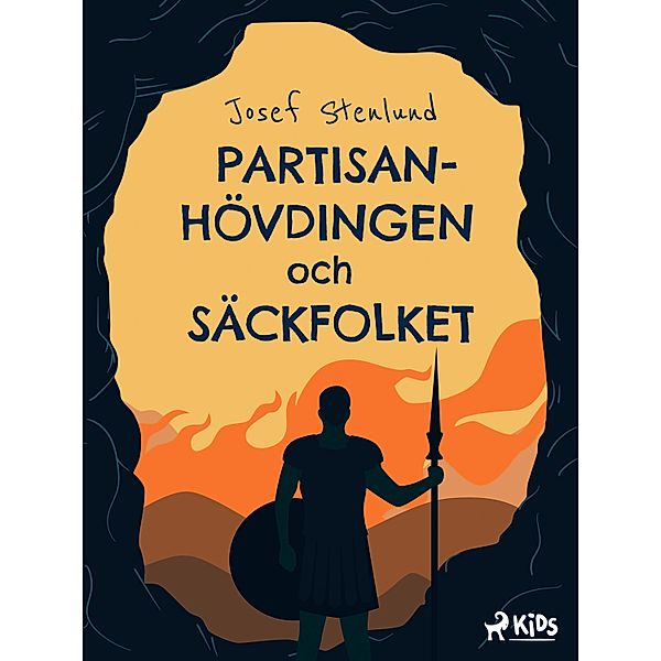 Partisanhövdingen och säckfolket, Josef Stenlund