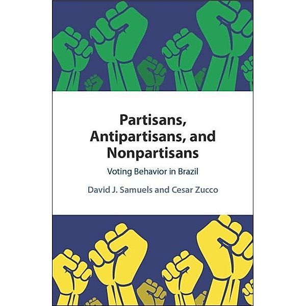 Partisans, Antipartisans, and Nonpartisans, David J. Samuels