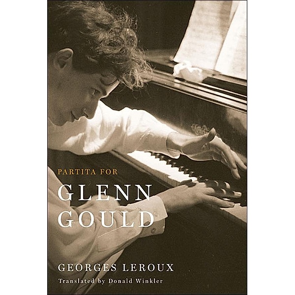 Partita for Glenn Gould, Georges Leroux