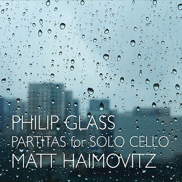 Partitas For Solo Cello, Matt Haimovitz