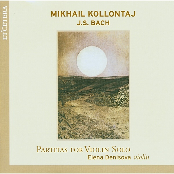 Partitas For Violin Solo, Elena Denisova