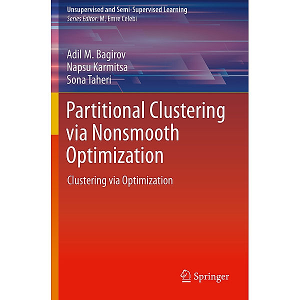 Partitional Clustering via Nonsmooth Optimization, Adil M. Bagirov, Napsu Karmitsa, Sona Taheri