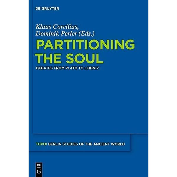 Partitioning the Soul / Topoi - Berlin Studies of the Ancient World / Topoi - Berliner Studien der Alten Welt Bd.22