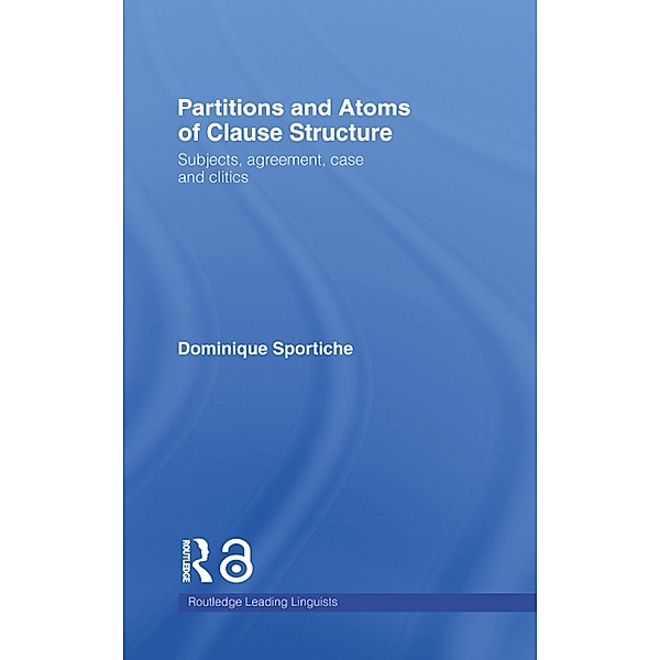 Partitions and Atoms of Clause Structure, Dominique Sportiche