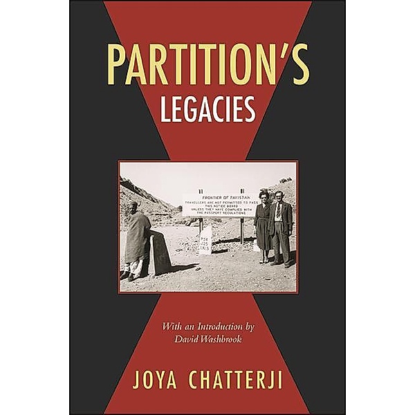 Partition's Legacies, Joya Chatterji