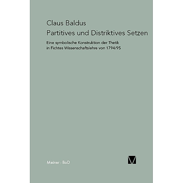 Partitives und Distriktives Setzen / Paradeigmata Bd.2, Claus Baldus