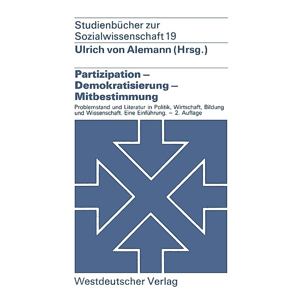 Partizipation - Demokratisierung - Mitbestimmung / Studienbücher zur Sozialwissenschaft Bd.19